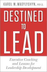 Destined to Lead: Executive Coaching and Lessons for Leadership Development