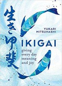 Ikigai The Japanese Art of a Meaningful Life