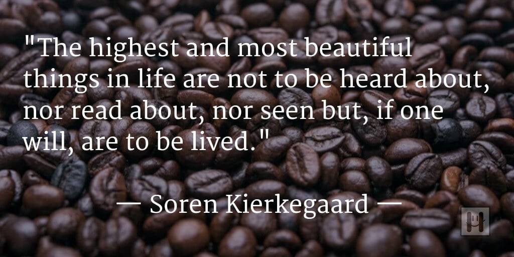 Soren Kierkegaard Positive Psychology Quotes 