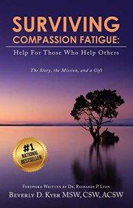 Surviving Compassion Fatigue