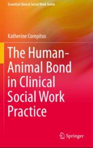 The Human-Animal Bond in Clinical Social Work Practice